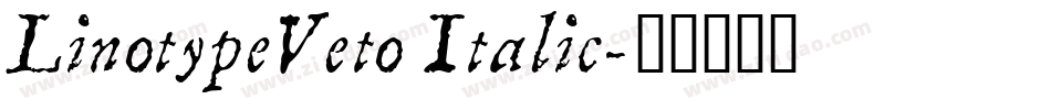 LinotypeVeto Italic字体转换